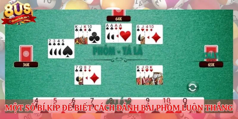 Anh em có thể áp dụng một số bí kíp để biết cách đánh bài phỏm luôn thắng