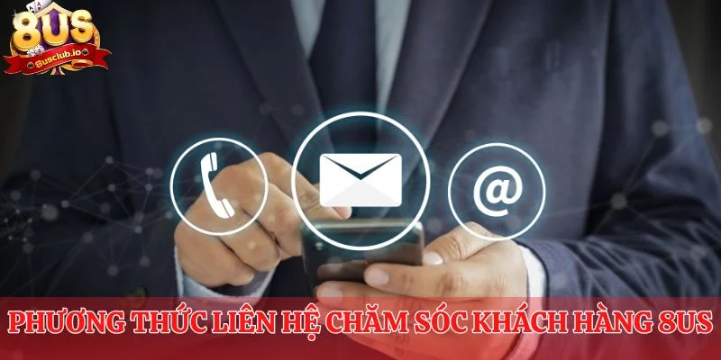 Phương thức liên hệ chăm sóc khách hàng 8us